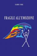 Fragile all'emozione