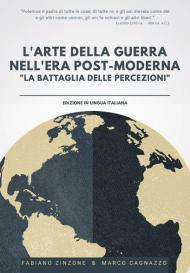 L' arte della guerra nell'era post-moderna. «La battaglia delle percezioni»