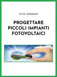 Progettare piccoli impianti fotovoltaici