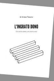 L' ingrato dono