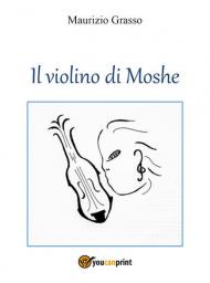 Il violino di Moshe