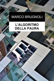 L' algoritmo della paura