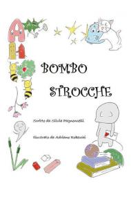 Bombostrocche. Ediz. illustrata