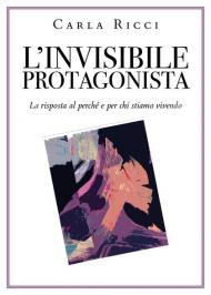 L' invisibile protagonista