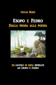 Esopo e Fedro. Dalla prosa alla poesia