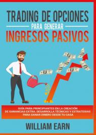 Trading de opciones para generar ingresos pasivos