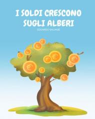 I soldi crescono sugli alberi