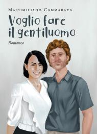 Voglio fare il gentiluomo