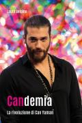 Candemia. La rivoluzione di Can Yaman