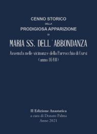 Cenno storico della prodigiosa apparizione di Maria SS. dell'Abbondanza. Avvenuta nelle vicinanze della parrocchia di Cursi (anno 1640)