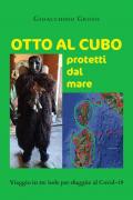 Otto al cubo protetti dal mare