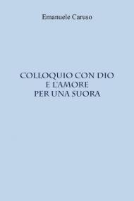 Colloquio con Dio e l'amore per una suora