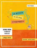 La musica e il suo linguaggio: 120 solfeggi e 30 dettati melodici