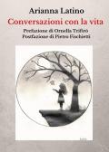 Conversazioni con la vita