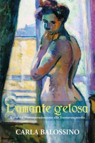 L' amante gelosa