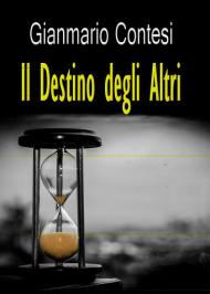 Il destino degli altri