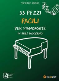 33 pezzi facili per pianoforte in stile moderno