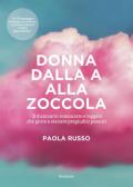 Donna dalla a alla zoccola. Il dizionario romanzato e leggero che gioca a stanare pregiudizi pesanti