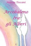 Arcobaleno tra gli alberi