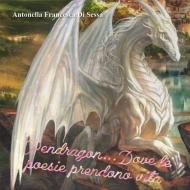 Pendragon dove le poesie prendono vita