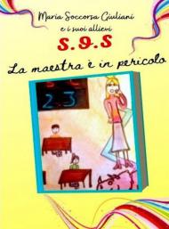 SOS. La maestra è in pericolo