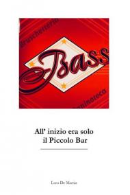 Bass. All'inizio era solo il piccolo bar