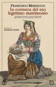 In costanza del suo legittimo matrimonio. Sociologia del popolo di Capracotta desunta dai registri dello stato civile napoleonico (1809-1815)