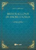 Brevi racconti di amore e follia