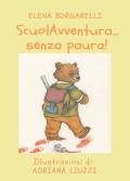 ScuolAvventura...senza paura!