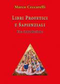 Libri profetici e sapienziali. Una introduzione