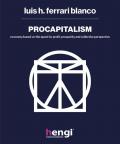 Procapitalism. Economy based on the quest for profit, prosperity and collective perspective