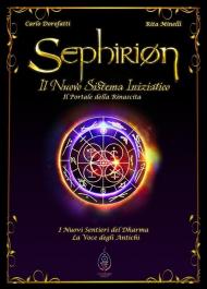 Sephirion. Il nuovo sistema iniziatico. Il portale della rinascita