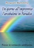 Un giorno all'improvviso l'arcobaleno in Paradiso