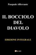 Il bocciolo del diavolo. Ediz. integrale