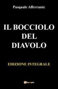 Il bocciolo del diavolo. Ediz. integrale