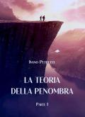 La teoria della penombra. Vol. 1