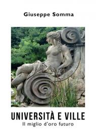 Università e ville. Il miglio d'oro futuro