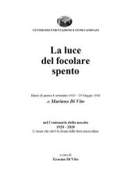 La luce del focolare spento. Diario di guerra 8 settembre 1943-29 maggio 1944