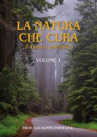 La natura che cura. Vol. 1: bosco parlante, Il.