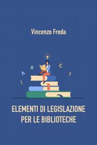 Elementi di legislazione per le biblioteche