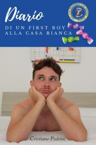 Diario di un first boy alla Casa Bianca