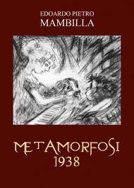 Metamorfosi 1938