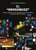 El «sensobuzz». Historia y método de uso del instrumento que ha revolucionado el entrenamiento deportivo moderno