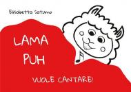 Lama Puh vuole cantare!