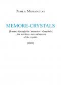 Memore-crystals. (Journey through the «memories» of crystals)