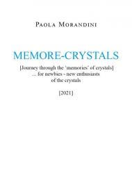 Memore-crystals. (Journey through the «memories» of crystals)