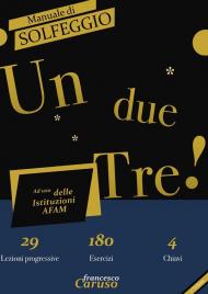 Un, due, tre! Manuale di solfeggio. Vol. 1