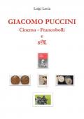 Giacomo Puccini. Cinema. Francobolli e 3M