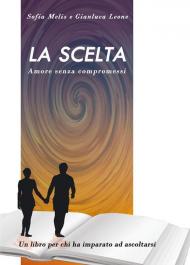 La scelta. Amore senza compromessi