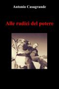 Alle radici del potere